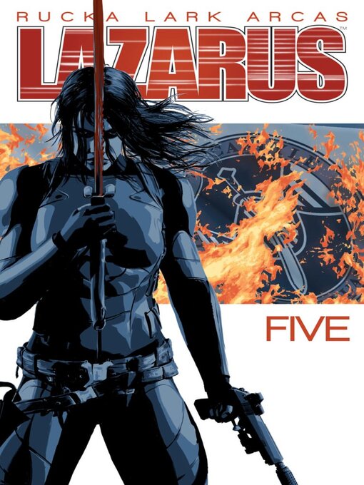 Title details for Lazarus (2013), Volume 5 by Greg Rucka - Available